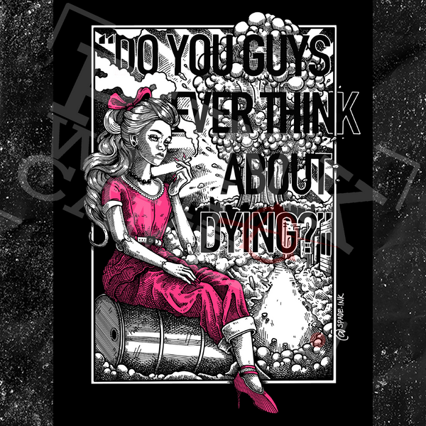 Do You Guys Ever Think About Dying - Sticker (3X3)