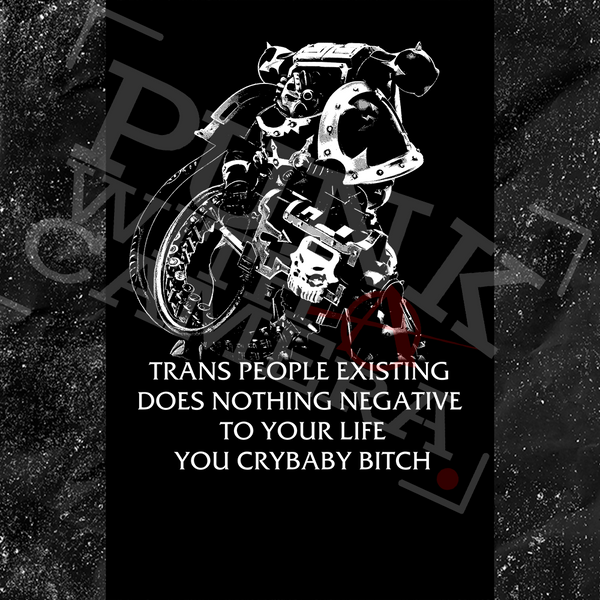 Chaos Marine Trans people Existing Does Nothing Negative To Your Life You Cry Baby Bitch 40k - Sticker (3X3)