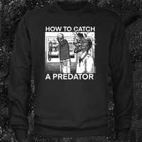 How To Catch A Predator - Spade.Ink