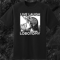 Live Laugh Lobotomy - Spade.Ink