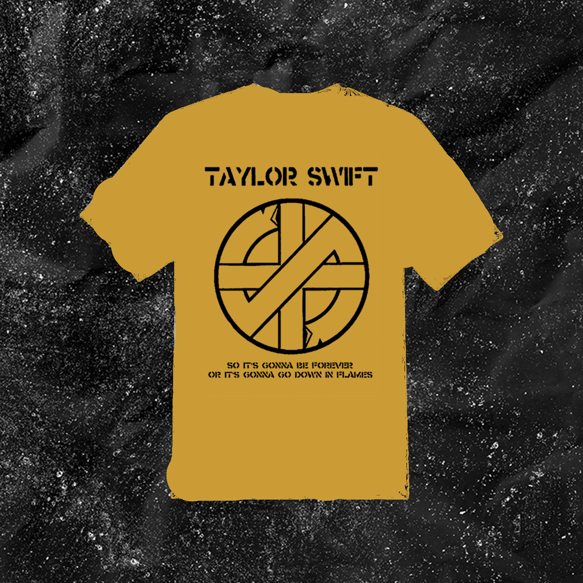 Taylor Swift Crass Go Down In Flames Color T shirt