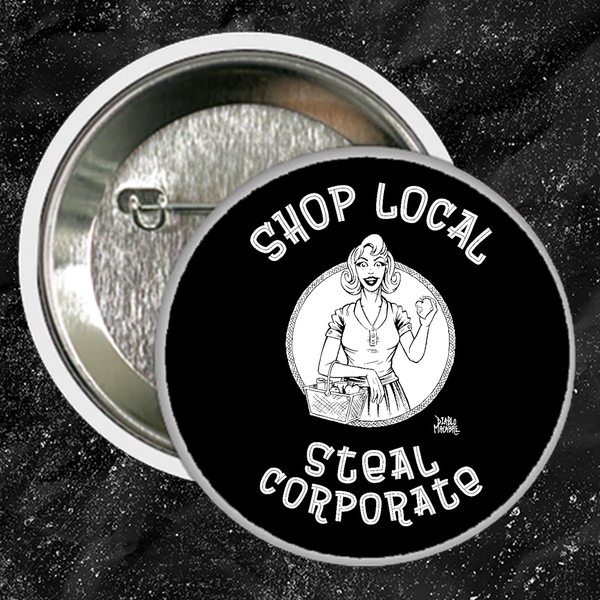 Shop Local Steal Corporate  - Buttons (1, 1.5, & 2.25 Inch)