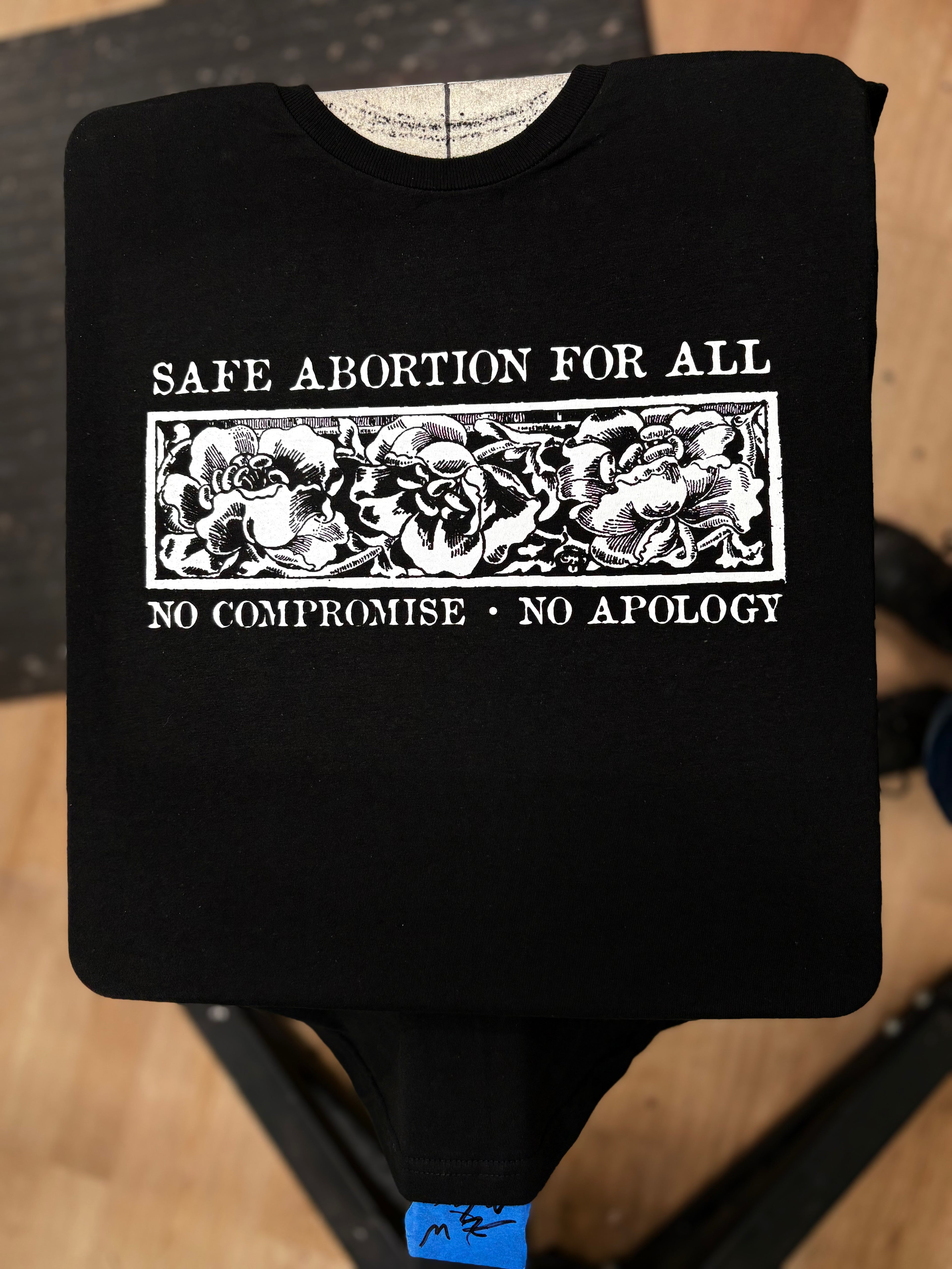 Safe Abortion For All No Compromise No Apology - Bum Lung