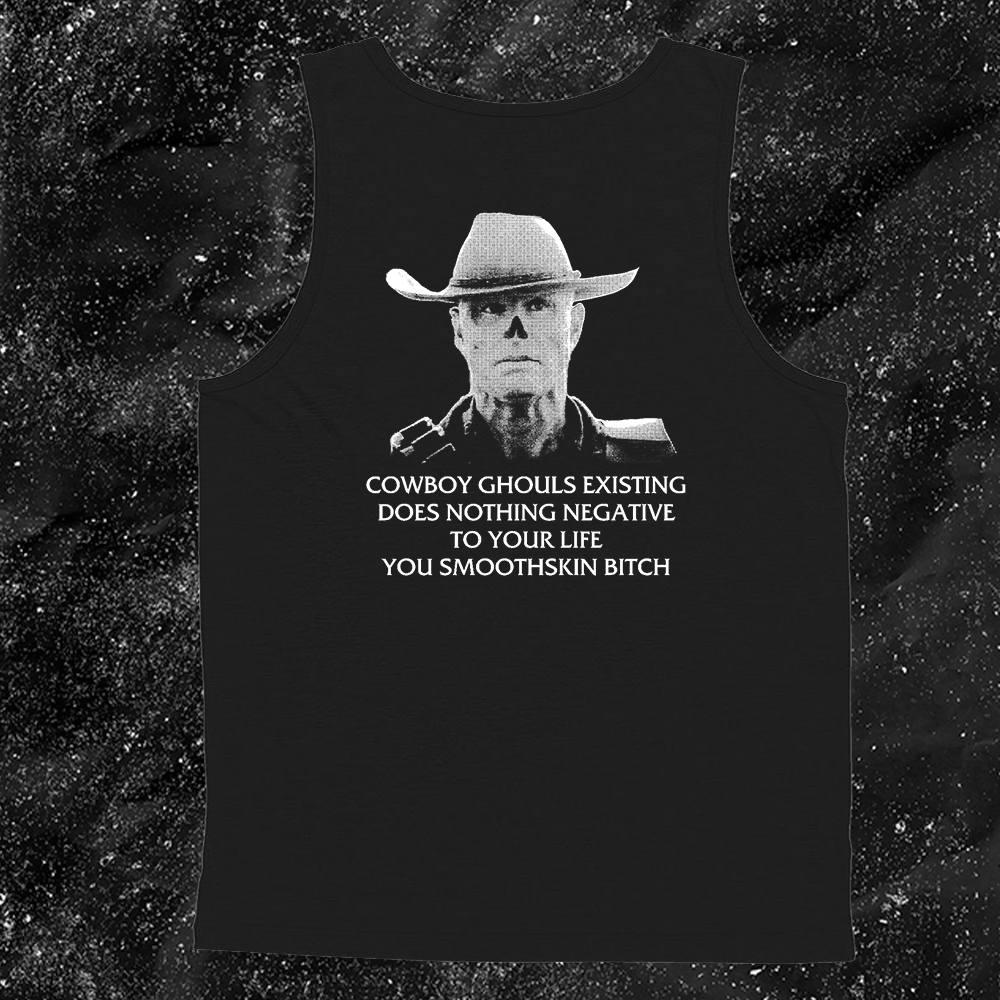 Cowboy Ghouls Existing Does Nothing Negative To Your Life You Smoothskin Bitch - Fallout - Gutter Press