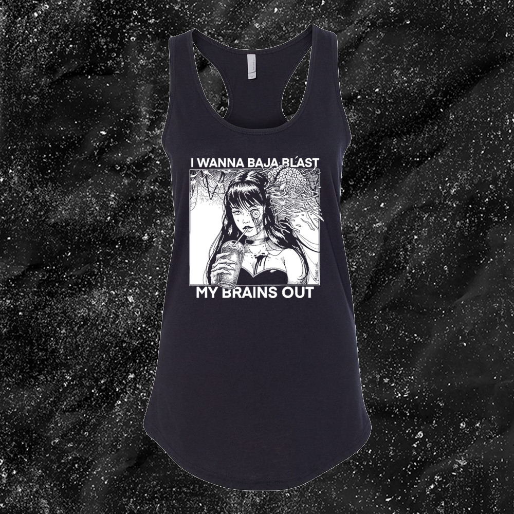 I Want To Baja Blast My Brains Out - Spade.Ink