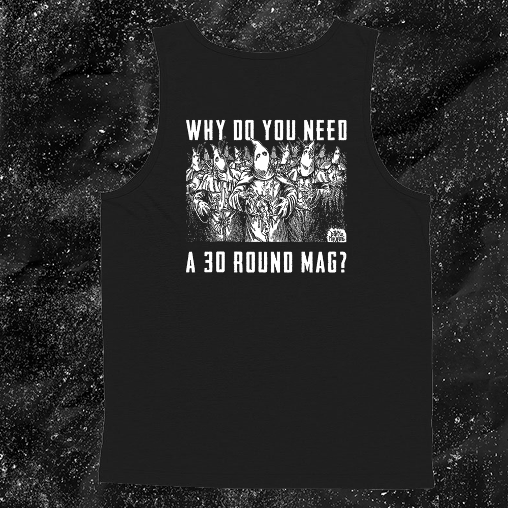 Why Do You Need A 30 Round Mag? - Diablo Macabre