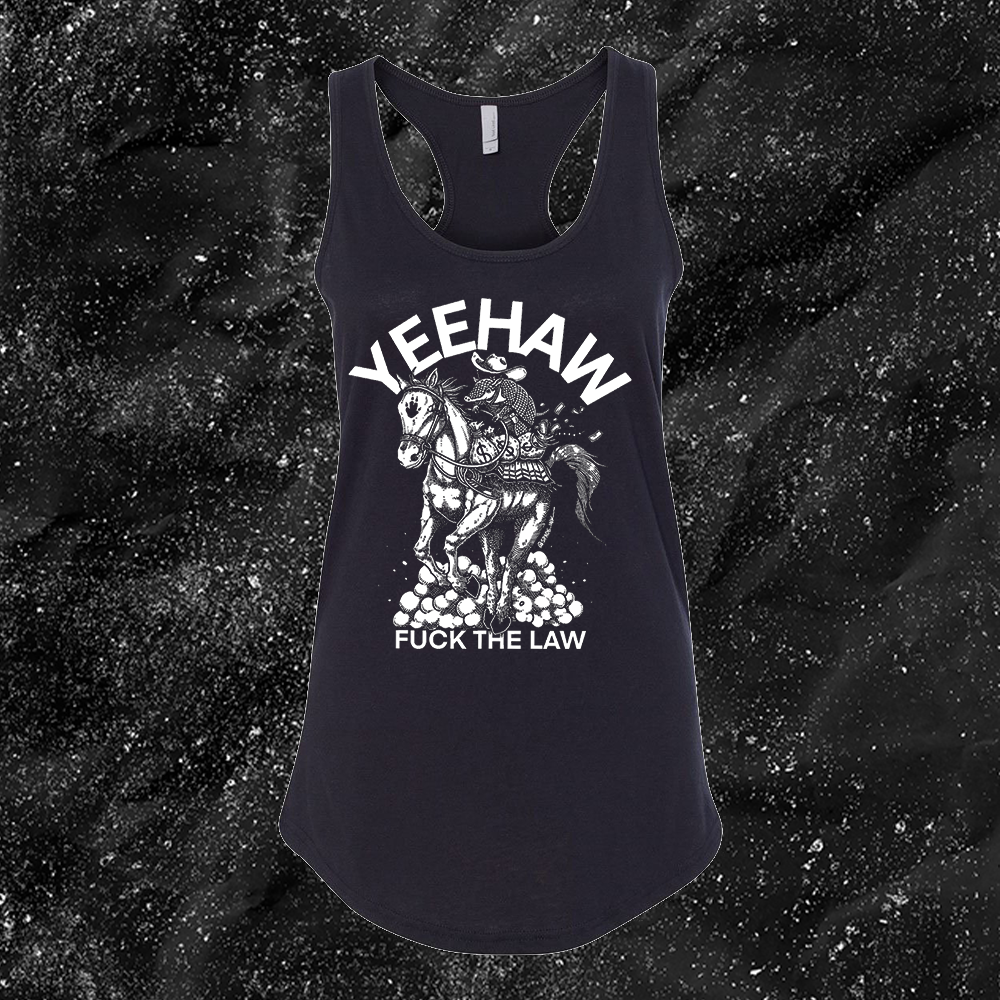 Yeehaw Fuck The Law - Spade.Ink