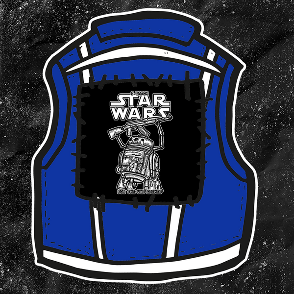 I Watch Star Wars For The War Crimes - Backpatch