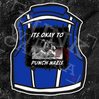 It's Okay To Punch Nazis - Backpatch