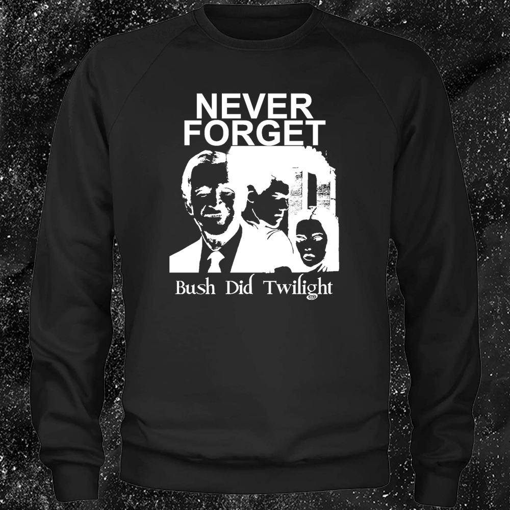 Never Forget Bush Did Twilight - Crustin Beiber