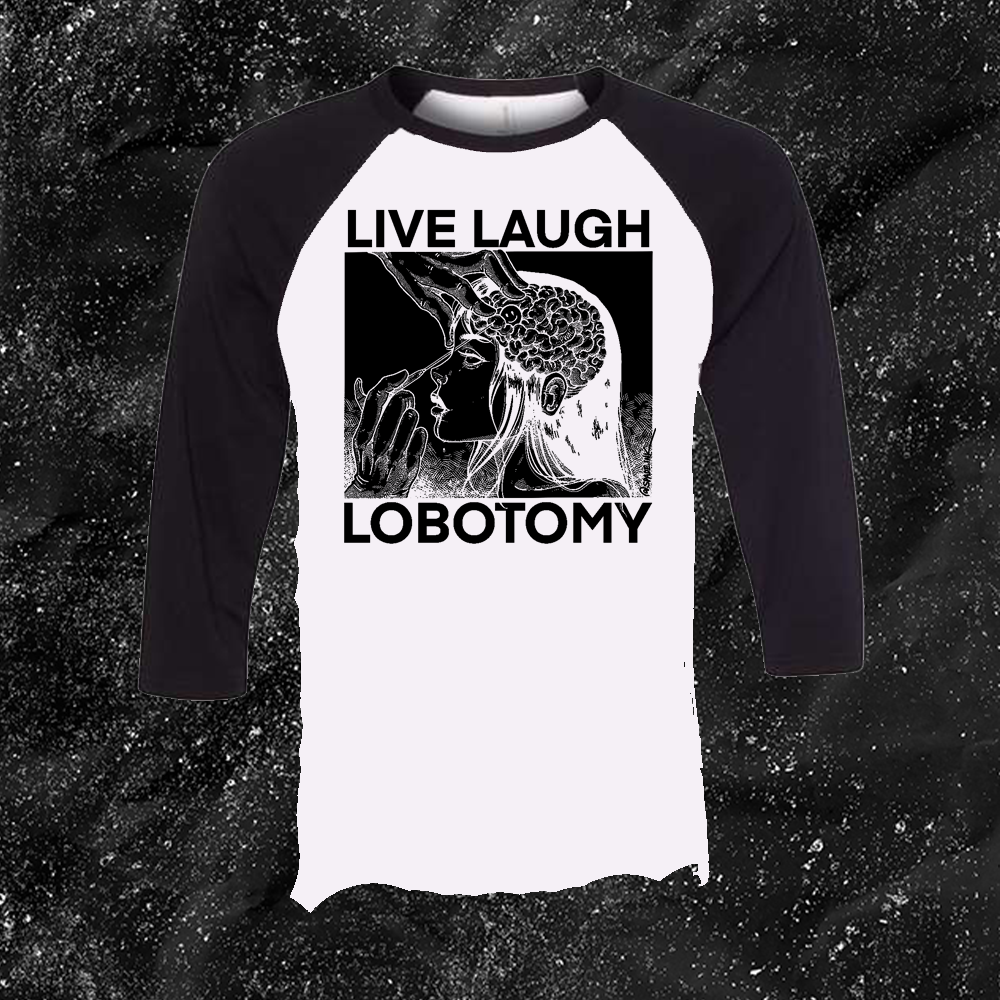 Live Laugh Lobotomy - Spade.Ink
