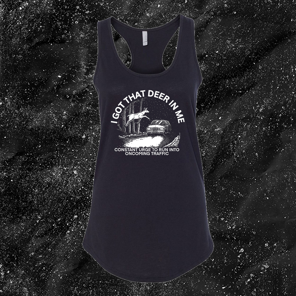 I Got That Deer In Me (Constant Urge To Run Into Traffic) - Spade.Ink