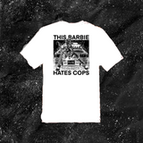 This Barbie Hates Cops - Color T-shirt