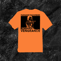 Marianne Bachmeier Mother Vengeance - Color T-shirt