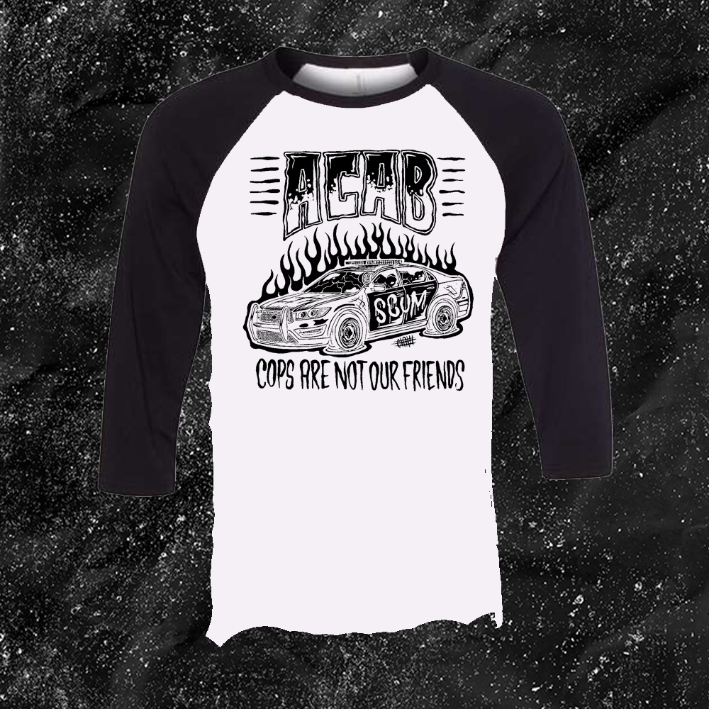 Cops Are Not Our Friends - Olafh Ace Design