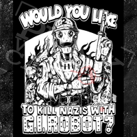 Would You Like To Kill Nazis With GI Robot? - Olafh Ace