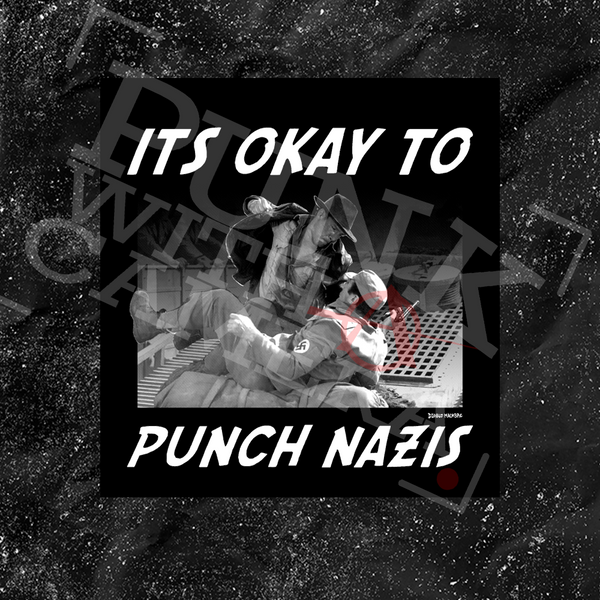 It's Okay To Punch Nazis - Sticker (3X3)