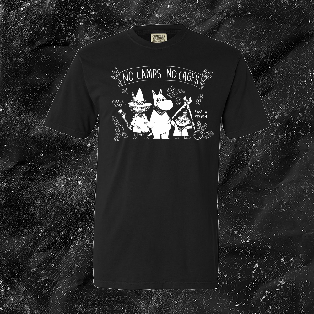 No Camps No Cages - Fuck A Border Fuck a Prison - Jonas Goonface
