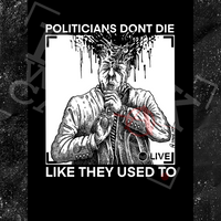 Politicians Don't Die Like They Used To - R. Budd Dwyer - Patch (4x4)
