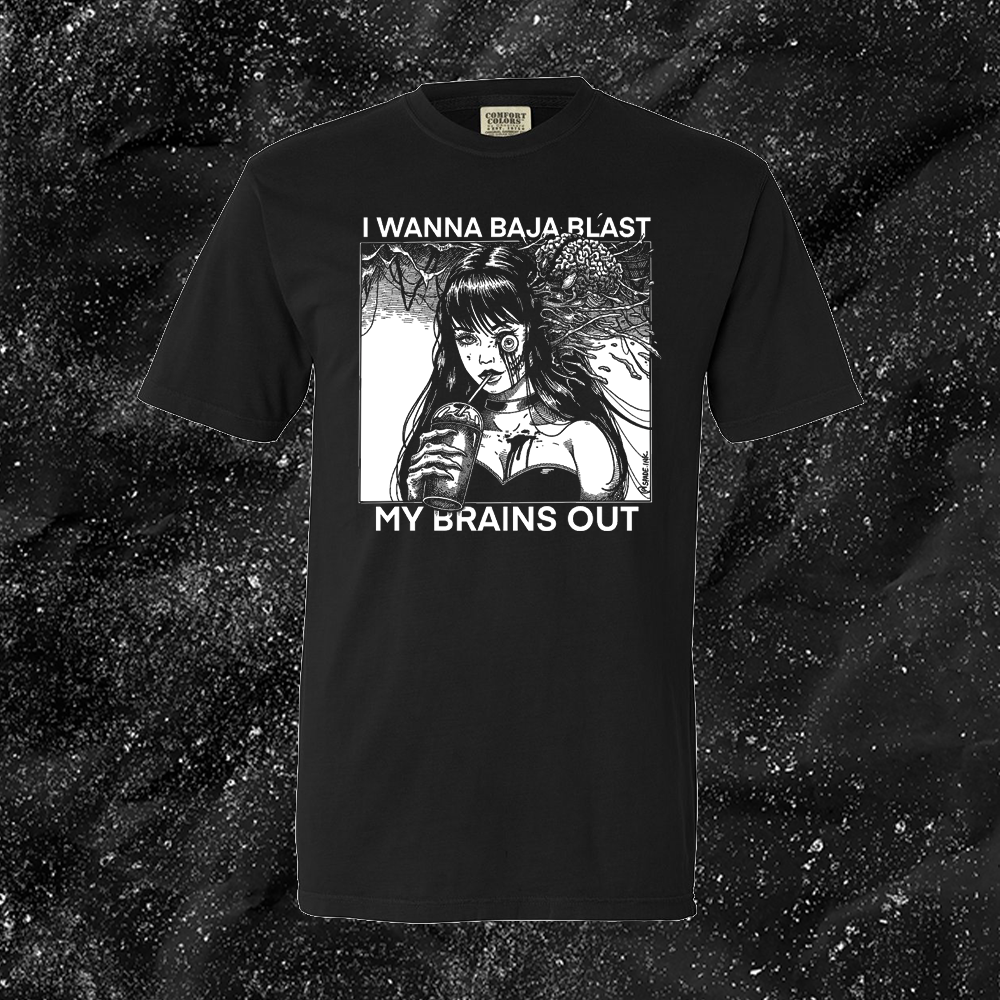 I Want To Baja Blast My Brains Out - Spade.Ink