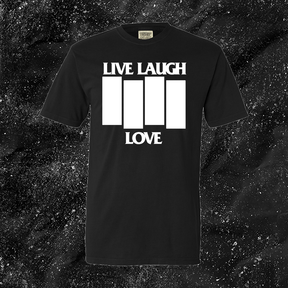 Black Flag // Live Laugh Love - George Grizzly