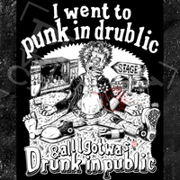 I Went To Punk In Drublic And All I Got Was Drunk In Public - Olafh Ace