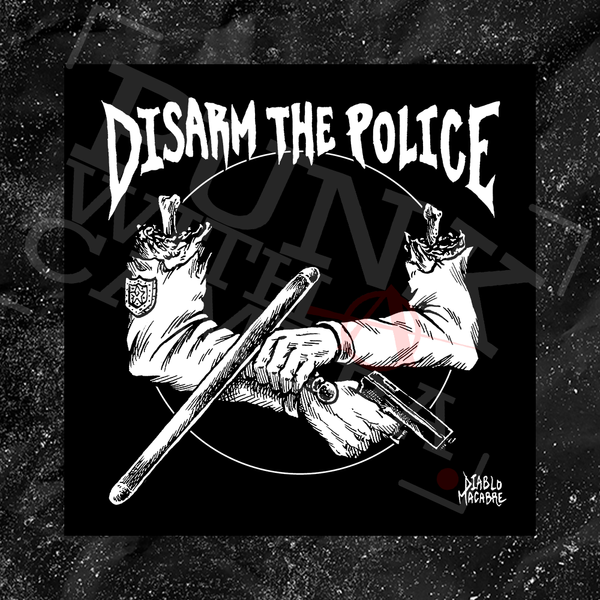 DisARM The Police - Diablo Macabre