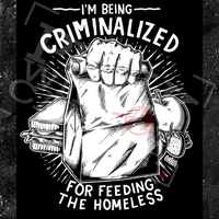 I Am Being Criminalized For Feeding The Homeless - Olafh Ace - Mutual Aid Design