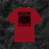 Regicide Kill Your Masters - Color T-shirt