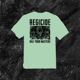 Regicide Kill Your Masters - Color T-shirt