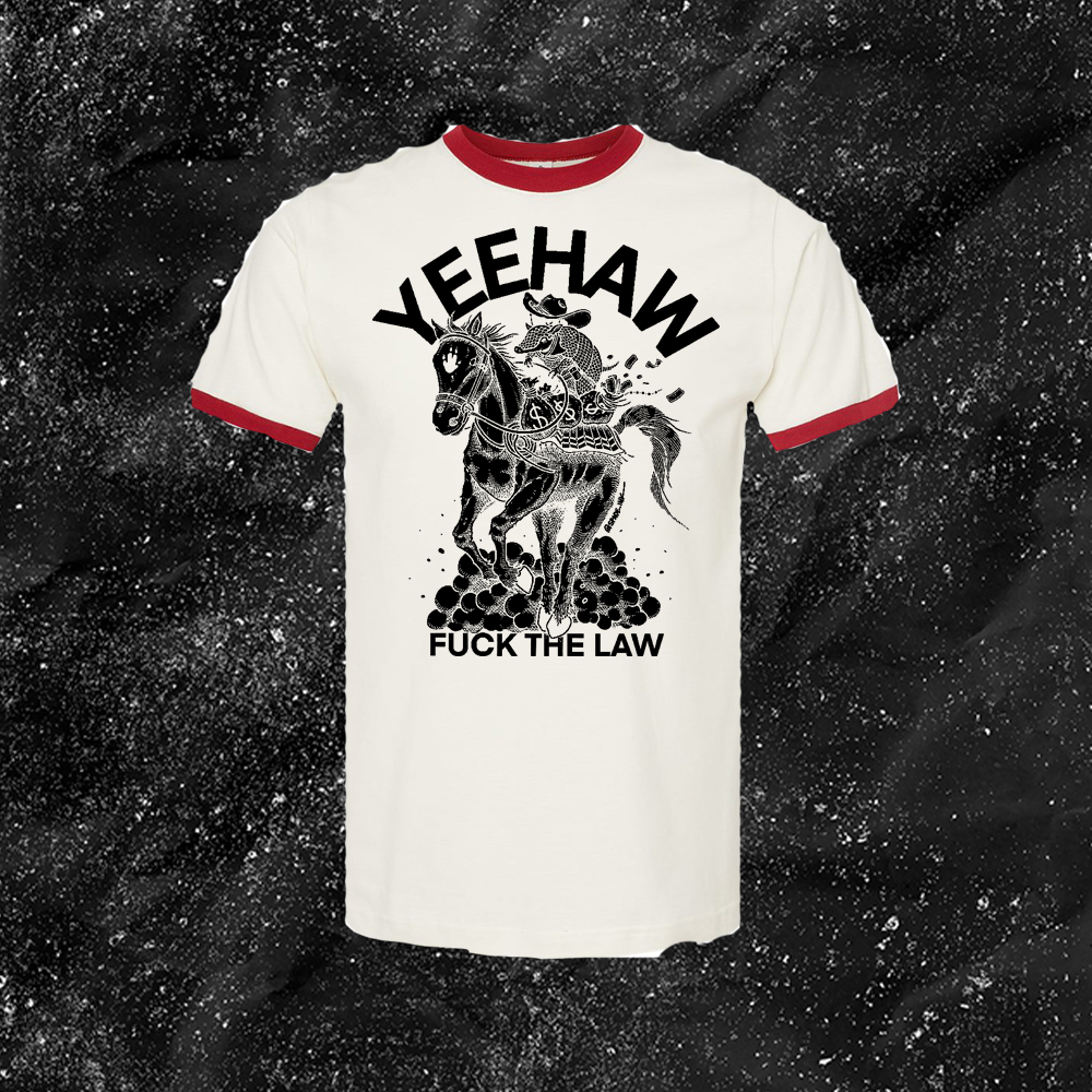 Yeehaw Fuck The Law - Spade.Ink