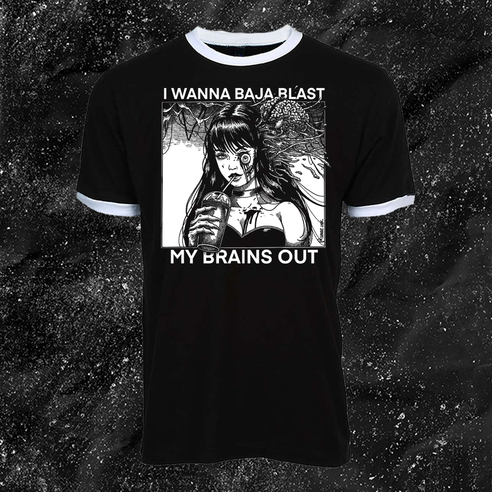 I Want To Baja Blast My Brains Out - Spade.Ink