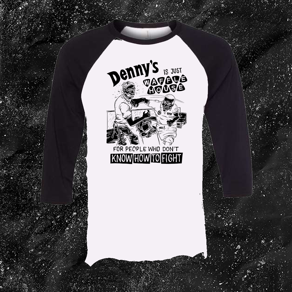 Denny's Is Just Waffle House For People Who Don't Know How To Fight - Olafh Ace