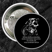 Chaos Marine Trans people Existing Does Nothing Negative To Your Life You Cry Baby Bitch 40k - Buttons (1, 1.5, & 2.25 Inch)