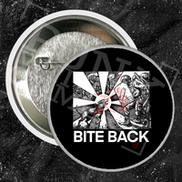 Bite Back - Buttons (1, 1.5, & 2.25 Inch)