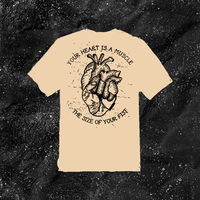Your Heart Is A Muscle The Size Of Your Fist - Color T-shirt