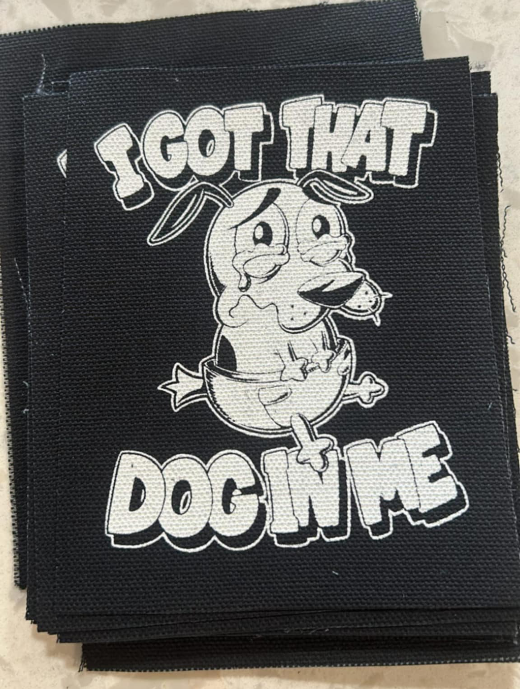 I Got That Dog In Me - Patch (6x6)