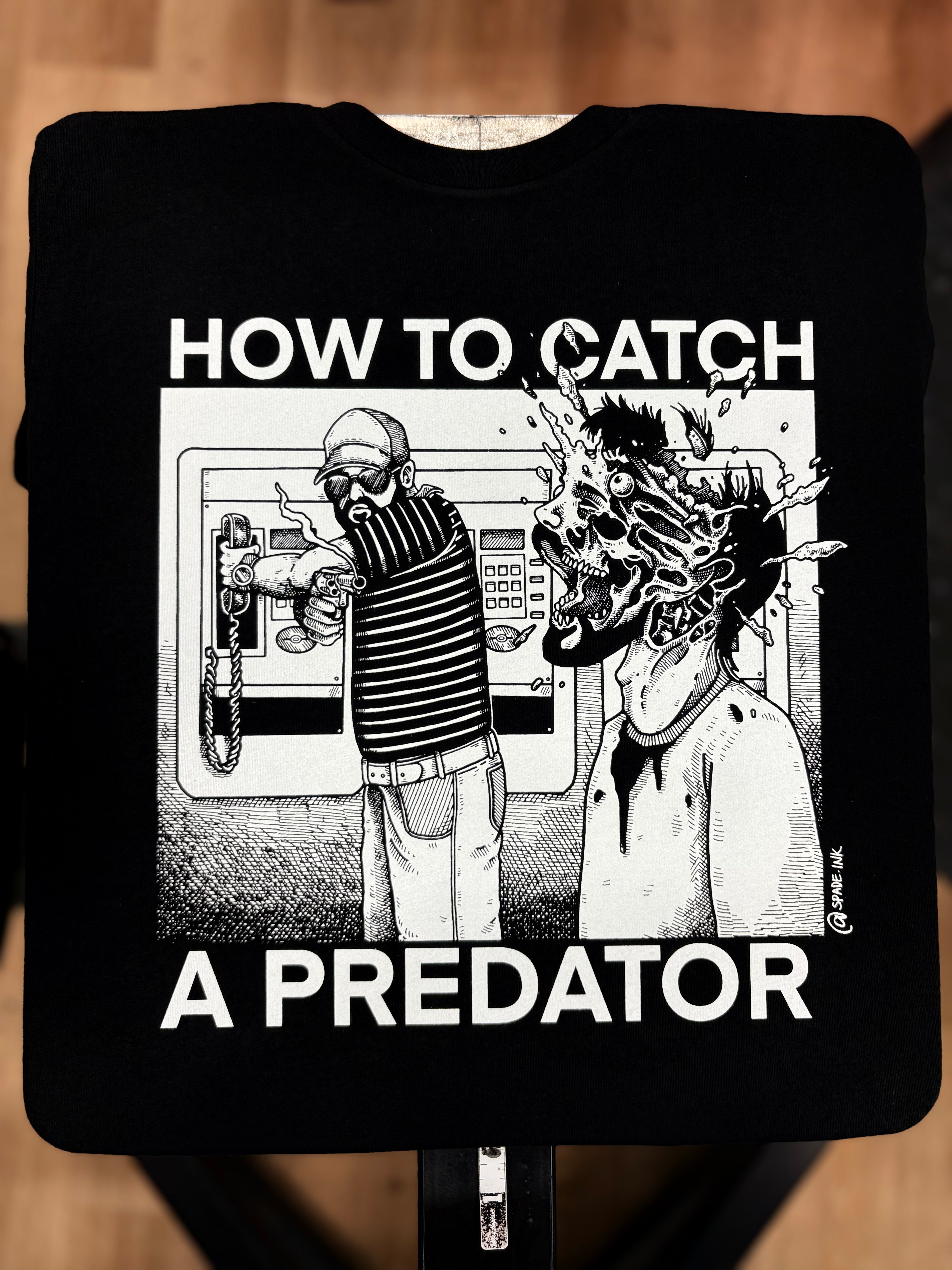 How To Catch A Predator - Spade.Ink