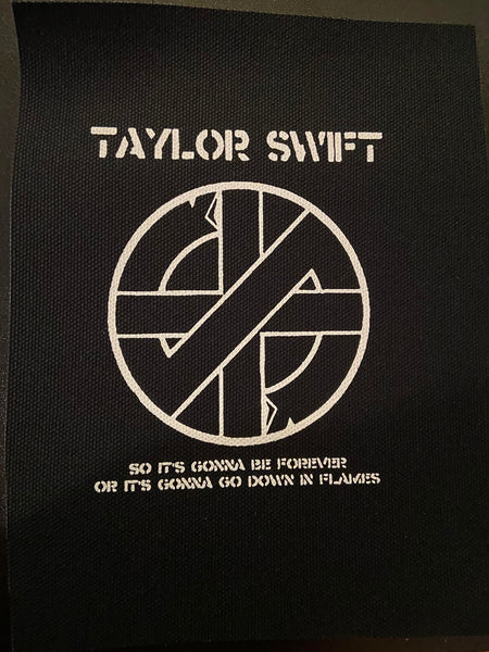 Taylor Swift // Crass Go Down In Flames - Patch (4x4)