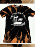 Got That Deer In me - shirt -  Medium- Bleached