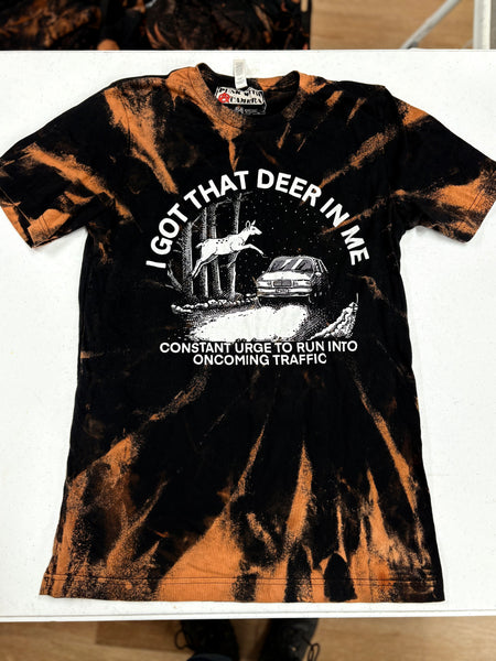 Got That Deer In me - shirt -  Medium- Bleached