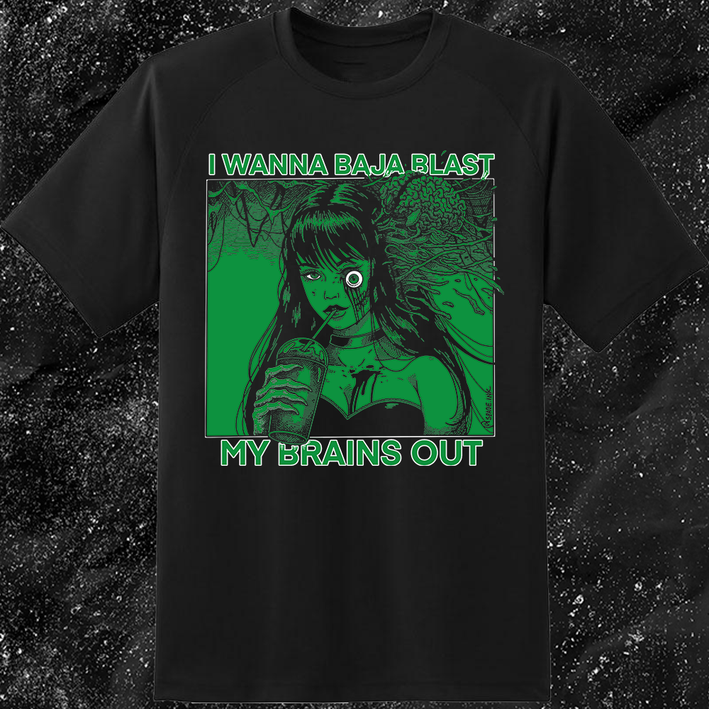 I Want To Baja Blast My Brains Out - Mnt Dew Version - Spade.Ink