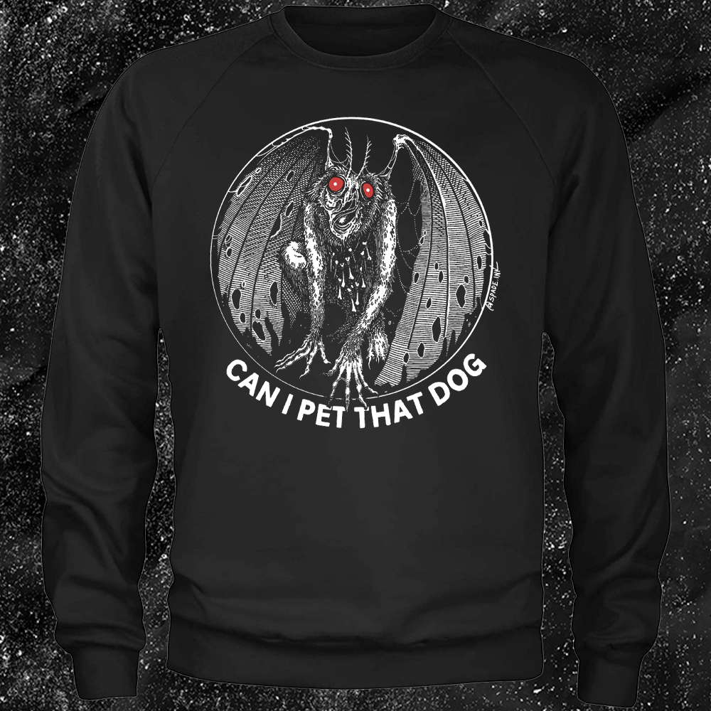 Moth Man Can I Pet That Dog - Spade.Ink