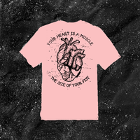 Your Heart Is A Muscle The Size Of Your Fist - Color T-shirt