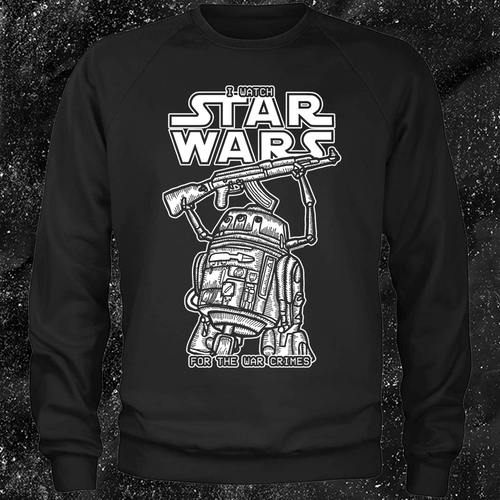 I Watch Star Wars For The War Crimes - George Grizzly