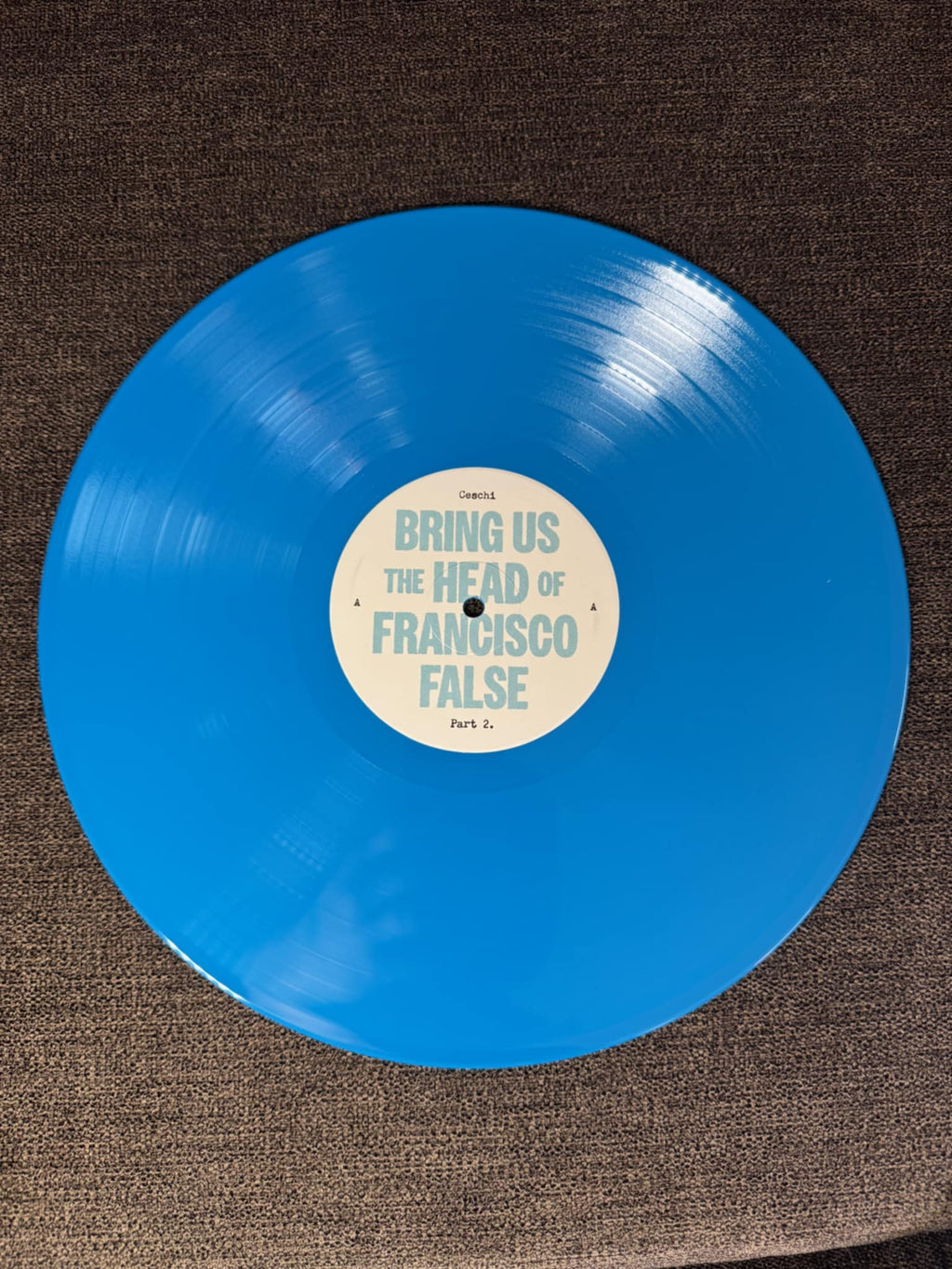 Bring Us the Head of Francisco False (Part 2) - Vinyl Physical Media
