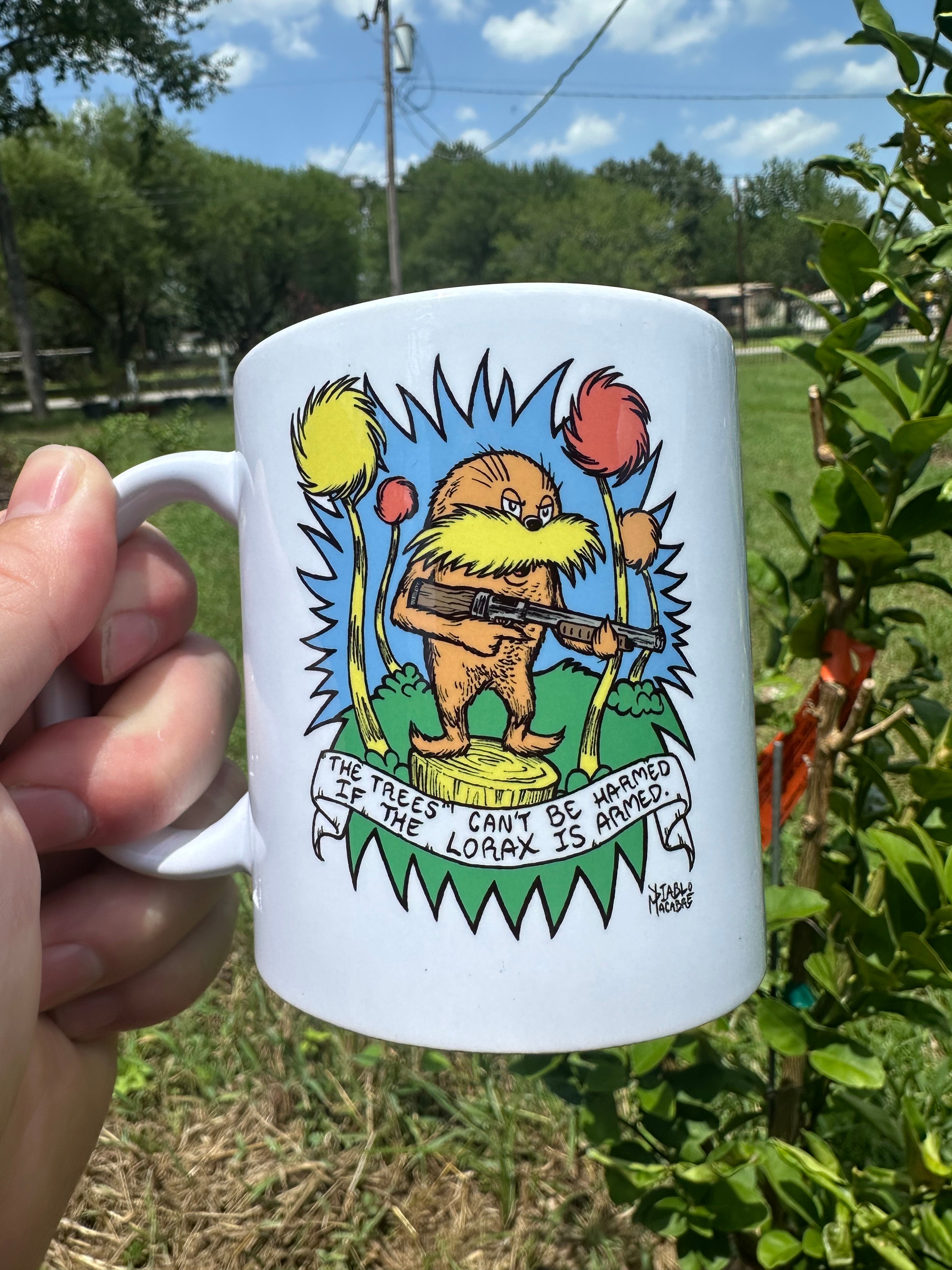 The Trees Can’t Be Harmed If The Lorax Is Armed - Mug