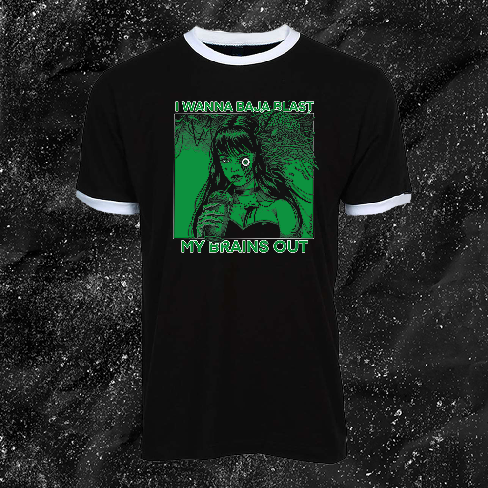 I Want To Baja Blast My Brains Out - Mnt Dew Version - Spade.Ink