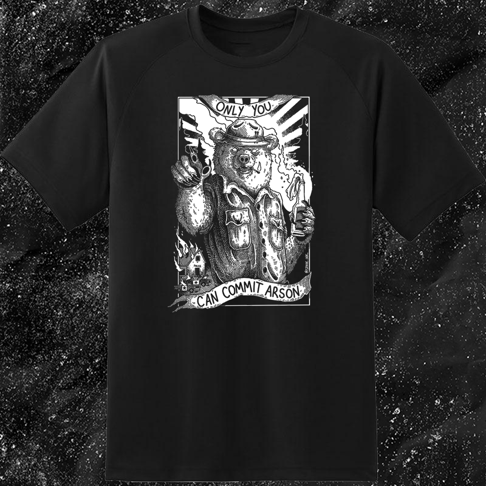 Only You Can Commit Arson - Spade.Ink