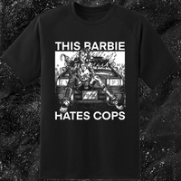 This Barbie Hates Cops - Spade.Ink